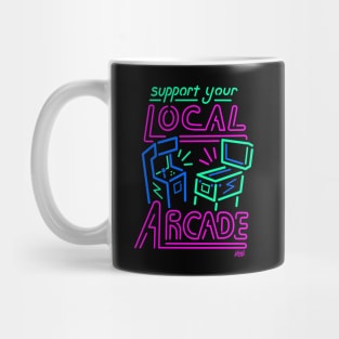 Support Your Local Arcade - Neon Pinball Game Room Mug
